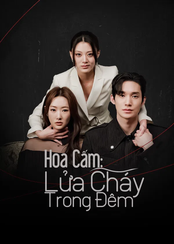 Poster phim Hoa Cấm: Lửa Cháy Trong Đêm trên PhimMoi